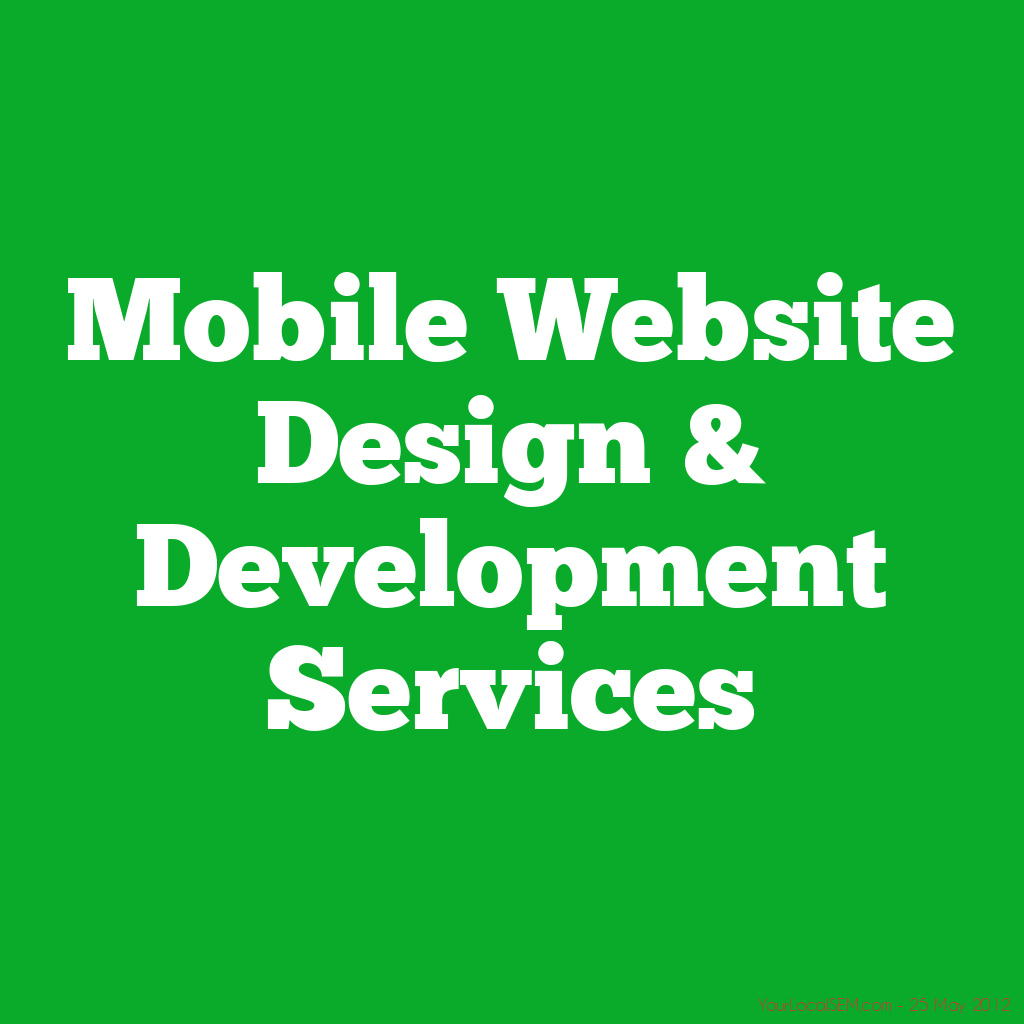 Mobile Website Design & Development ServicesYourLocalSEM.com